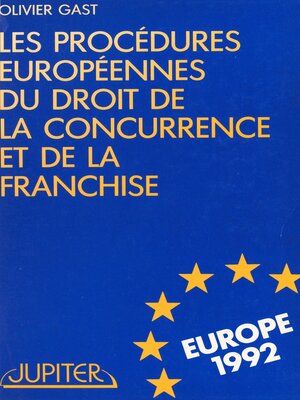 cover image of Les procédures européennes du droit de la concurrence et de la franchise
